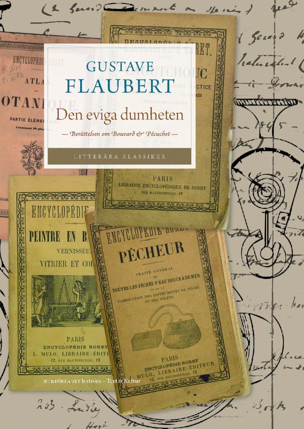 Den eviga dumheten. Berättelsen om Bouvard & Pécuchet | 1:a upplagan