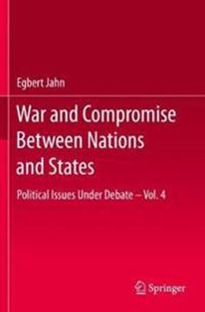 War and Compromise Between Nations and States | 1:a upplagan