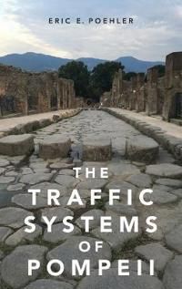 The Traffic Systems of Pompeii | 0:e upplagan