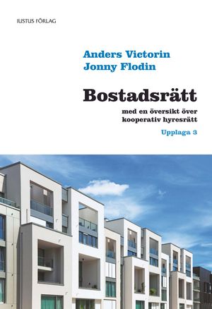 Bostadsrätt: med en översikt över kooperativ hyresrätt | 3:e upplagan