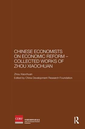 Chinese Economists on Economic Reform - Collected Works of Zhou Xiaochuan | 1:a upplagan