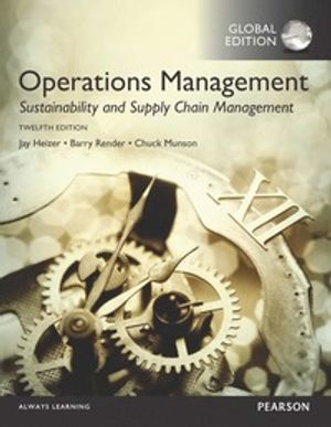 Operations Management: Sustainability and Supply Chain Management, Global Edition | 12:e upplagan