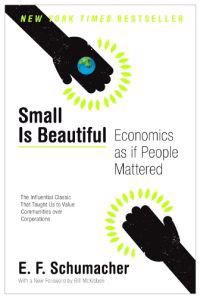 Small Is Beautiful: Economics as If People Mattered | 0:e upplagan