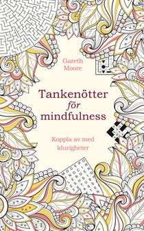 Tankenötter för mindfulness: koppla av med klurigheter