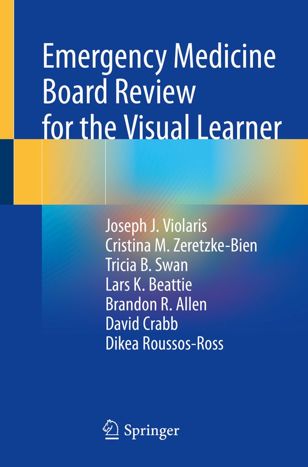 Emergency Medicine Board Review for the Visual Learner | 1:a upplagan