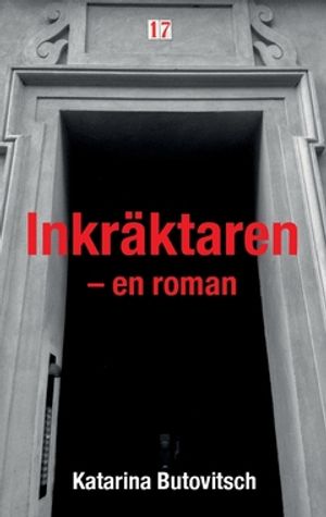 Inkräktaren :  en roman