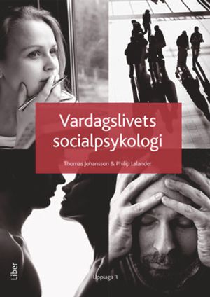 Vardagslivets socialpsykologi | 3:e upplagan