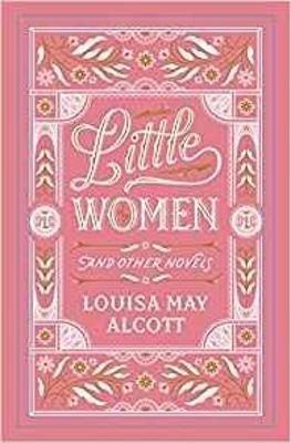 Little Women and Other Novels | 0:e upplagan