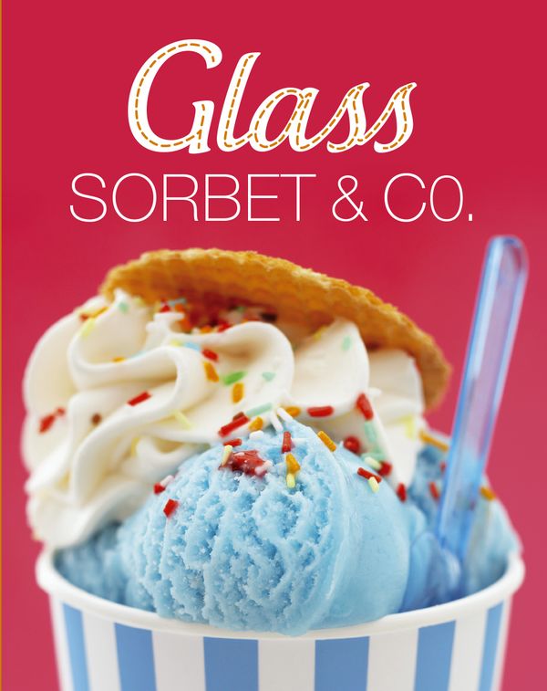 Glass, sorbet & Co | 0:e upplagan