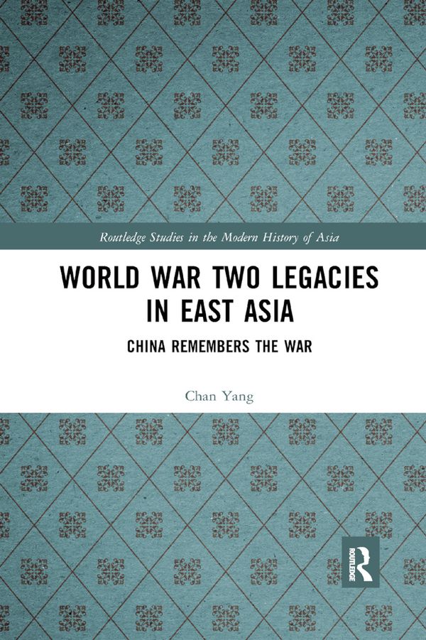 World War Two Legacies in East Asia | 1:a upplagan