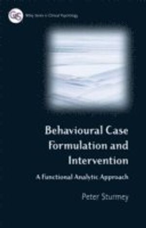 Behavioral Case Formulation and Intervention: A Functional Analytic Approach | 1:a upplagan