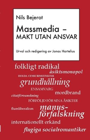 Massmedia - makt utan ansvar