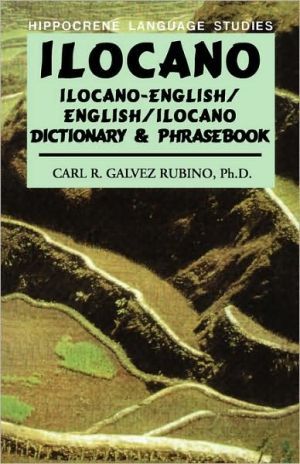 Ilocano-english / english-ilocano dictionary and phrasebook