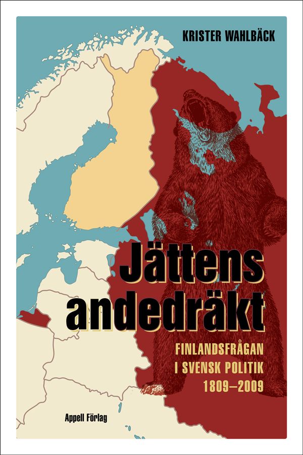 Jättens andedräkt – Finlandsfrågan i svensk politik 1809–2009 | 0:e upplagan