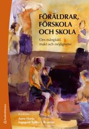 Föräldrar, förskola och skola | 1:a upplagan