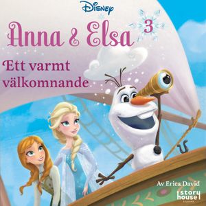 Anna & Elsa 3: Ett varmt välkomnande