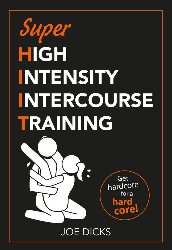 SHIIT: Super High Intensity Intercourse Training | 0:e upplagan