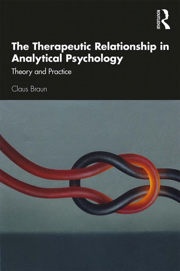 The Therapeutic Relationship in Analytical Psychology | 1:a upplagan