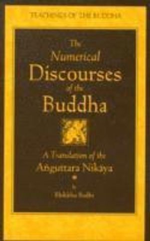 The Numerical Discourses of the Buddha