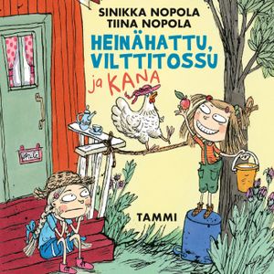 Heinähattu, Vilttitossu ja kana | 1:a upplagan