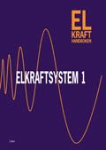 Elkrafthandb elkraftsystem 1 | 2:a upplagan