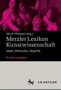 Metzler Lexikon Kunstwissenschaft | 2:a upplagan