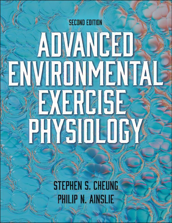 Advanced Environmental Exercise Physiology | 0:e upplagan