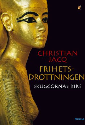 Frihetsdrottningen. Skuggornas rike | 1:a upplagan