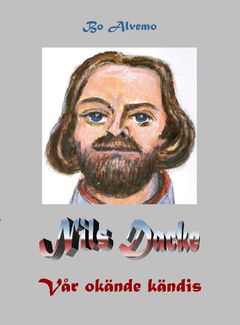 Nils Dacke : vår okände kändis | 0:e upplagan