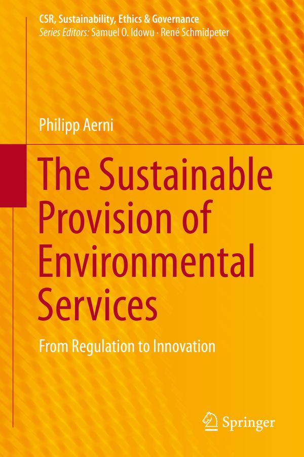 The Sustainable Provision of Environmental Services | 1:a upplagan