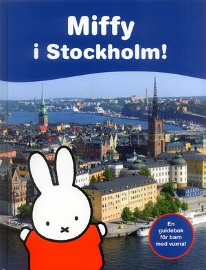 Miffy i Stockholm! | 1:a upplagan