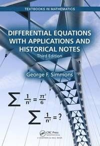 Differential Equations with Applications and Historical Notes