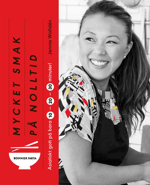 Mycket smak på nolltid : asiatiskt gott på 10, 20, 30 minuter | 0:e upplagan