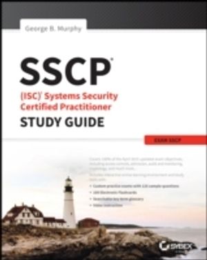 SSCP: Systems Security Certified Practitioner Study Guide | 1:a upplagan