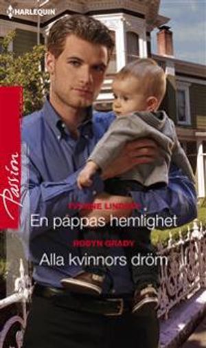 En pappas hemlighet / Alla kvinnors dröm