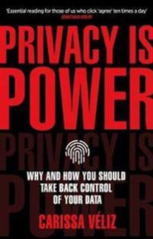 Privacy is Power