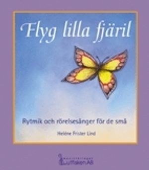 Flyg lilla fjäril | 1:a upplagan