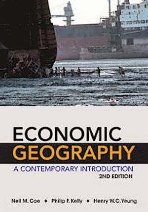 Economic Geography: A Contemporary Introduction | 1:a upplagan