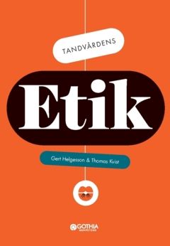 Tandvårdens etik | 0:e upplagan