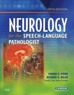 Neurology for the Speech-Language Pathologist | 5:e upplagan