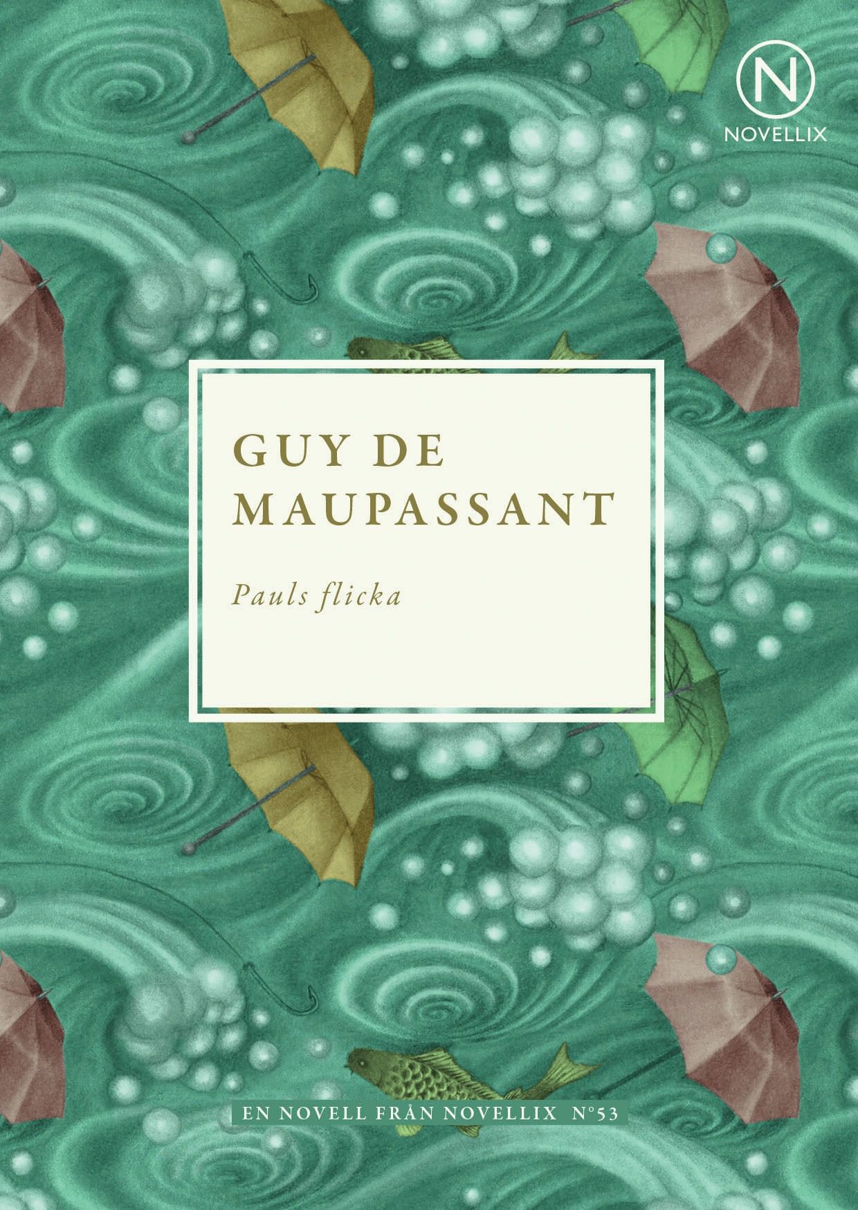 Pauls flicka - Guy De Maupassant - Upplaga 1