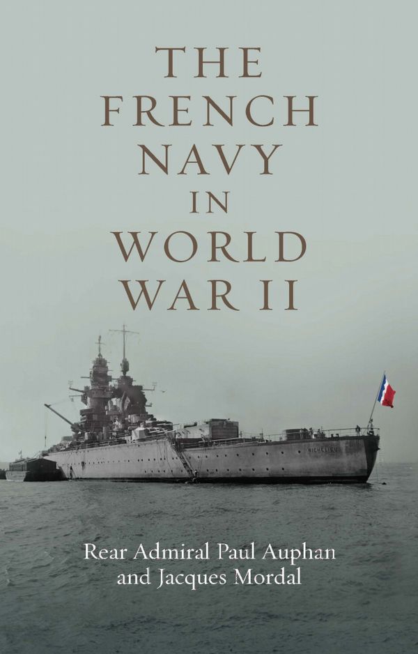 The French Navy in World War II | 0:e upplagan