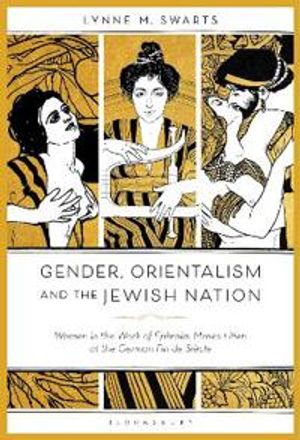 Gender, Orientalism and the Jewish Nation