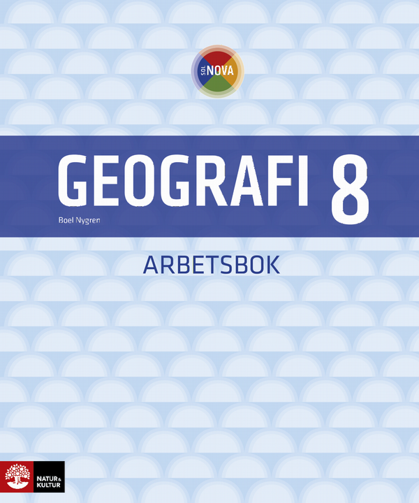 SOL NOVA Geografi 8 Arbetsbok | 1:a upplagan