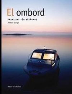 El ombord : praktiskt för båtägare | 1:a upplagan