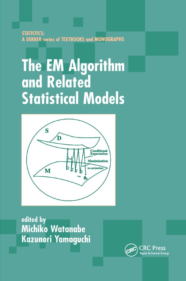 The EM Algorithm and Related Statistical Models | 1:a upplagan