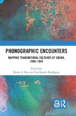 Phonographic Encounters