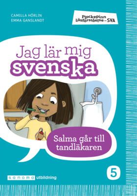 Plockepinn - Jag lär mig svenska Salma går till tandläkaren | 0:e upplagan