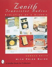 Zenith (r) transistor radios - evolution of a classic