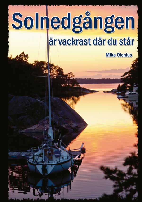 Solnedgången är vackrast där du står | 0:e upplagan